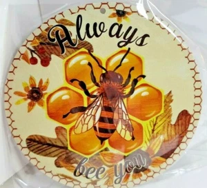 Always Bee You Round Wood Sign 5.9"  - Bild 1 von 6