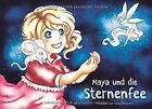 Maya und die Sternenfee von Weißmann, Frederike | Buch | Zustand sehr gut