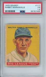 1933 Goudey WALTER RABBIT MARANVILLE #117 PSA 1.5 Fair HOF