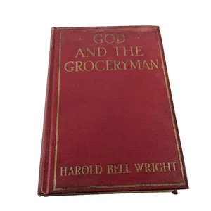 1927 God and the Groceryman by Harold Bell Wright HC Good - Picture 1 of 10