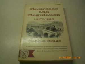 Railroads And Regulations 1877 1916 Gabriel Kolko Vintage Paperback - Bild 1 von 4