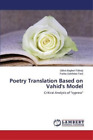 Bagheri Fahraji Zahra Galehdari Fard Poetry Translation Based On Vahid Poche