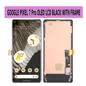 For Google Pixel 7 Pro OLED Screen WITH FRAME BLACK LCD Touch Display Assembly - Picture 1 of 1