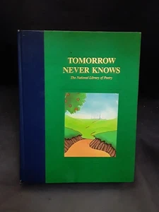 Tomorrow Never Knows: Nat'l Library of Poetry; D. Zeiger, Ed (1995) HB VG 250919 - Picture 1 of 5