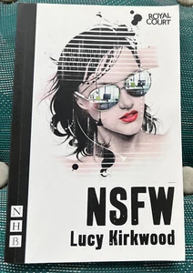 NSFW  LUCY KIRKWOOD  2012 NICK HERN BOOKS LIMITED PAPERBACK EDITION - Picture 1 of 15