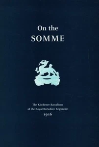 On the Somme: Kitchener Battalions of the Royal Berkshire Regiment in 1916, etc. - Imagen 1 de 1