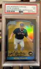 2003 Bowman Chrome Kevin Youkilis Gold refractor autograph PSA Red Sox