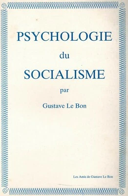 1984-Psychologie du Socialisme-Gustave le Bon-Réédition de 1902 - Photo 1/4