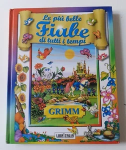 Le fiabe più belle di tutti i tempi - Grimm / Libritalia, 1997 - Foto 1 di 8