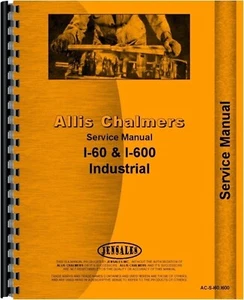 Manual de reparación de servicio de carretilla elevadora Allis Chalmers I-60 I-600 510 512 614 610 612 - Imagen 1 de 6