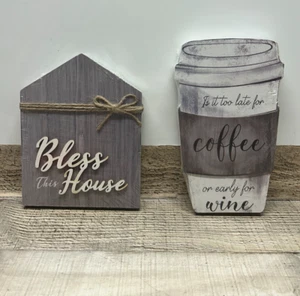 Bless This Home & Is it too Late for Coffee or Early for Wine Decor-Fast Ship - Picture 1 of 5