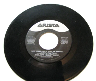 45 RPM Single---THE JEFF HEALEY BAND: HOW LONG CAN A MAN BE STRONG + FULL CIRCLE - Image 1 of 2