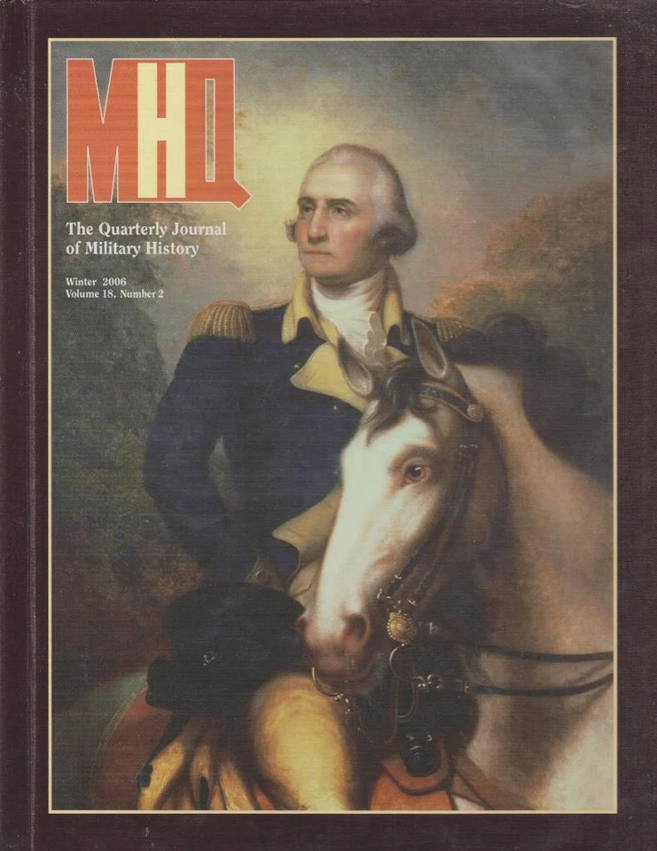 Military History Journal George Washington Politician WWII Japanese  MHQ 2006  - Image 1 of 1