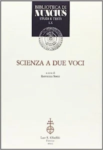 SCIENZA A DUE VOCI Raffaella Simili LEO S. OLSCHKI - Foto 1 di 1