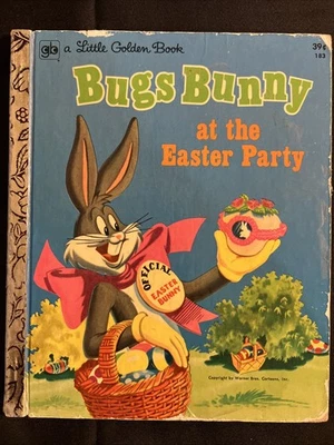 Vintage A Little Golden Book Bugs Bunny At The Easter Party 183 .39 1972 #3915 - Image 1 of 4