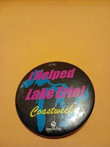 1980's -90's I Helped Lake Erie! Coastweeks Pinback Sponsored by Sea World - Picture 1 of 8