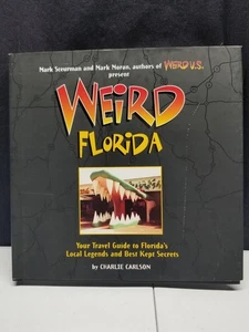 Weird Florida Hardback Book by Charlie Carleson 2005 - Picture 1 of 7