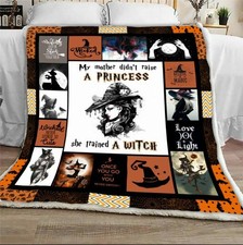 My mother didn’t raise a princess she trained a witch – Quilt, Fleece Blanket