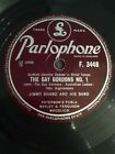 Jimmy Shand & His Band 78 The Gay Gordons No. 1 / Grants Reel - Parlophone F3448