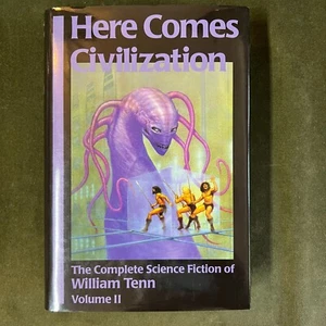 Here Comes Civilization 2001 Complete SF of William Tenn Vol 2 HC/DJ Signed 1st - Picture 1 of 8