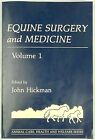 Equine Surgery And Medicine Volume 1 by J Hickman, Academic Press 1985 Paperback