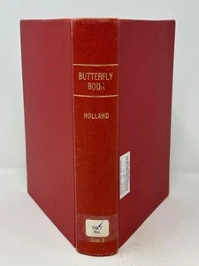 THE BUTTERFLY BOOK BY W. J. HOLLAND (1901, HC)-ANATOMY CLASSIFICATION- VERY GOOD - Picture 1 of 17