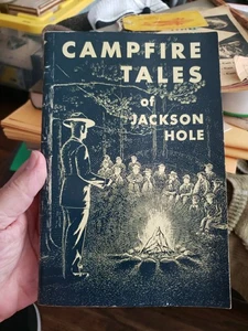 Campfire Tales of Jackson Hole 1975 Buch - Bild 1 von 10