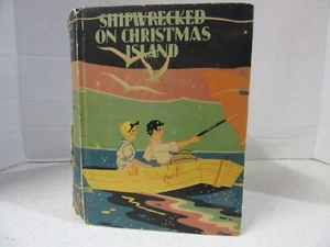 Howard R Garis / Schiffbruch auf Weihnachtsinsel / Dick & Janet Kirschserie 1930 - Bild 1 von 1