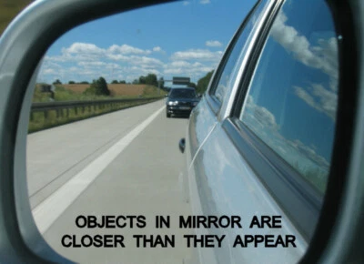 2x OBJECTS IN MIRROR ARE CLOSER THAN THEY APPEAR Fun Aufkleber