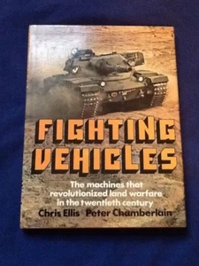 Fighting Vehicles By Chris Ellis & Peter Chamberlain HC w/ DJ Like New - Picture 1 of 6