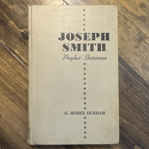Joseph Smith Prophet Statesman 1st 1944 G Homer Durham HC - Imagen 1 de 11