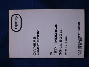 Triumph T100R DAYTONA UK SPEC Owners Handbook 1974 - TH41UK 99-0995 - Picture 1 of 3