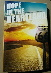 Hope in the Heartland - True Stories from Joplin, Missouri  - Picture 1 of 2