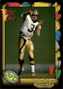 1991 Wild Card Bobby Hebert New Orleans Saints #137 - Picture 1 of 2