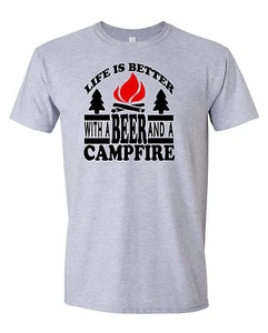 LIFE IS BETTER WITH A BEER AND A CAMPFIRE T-Shirt - Bild 1 von 2