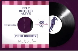 IN HAND & SIGNED!! Peter Doherty Felt Better Alive TEST PRESSING /50 - Picture 1 of 6