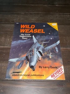 Squadron Signal, WILD WEASEL, The SAM Suppression Story REVISED 8 Extra Pages - Bild 1 von 6