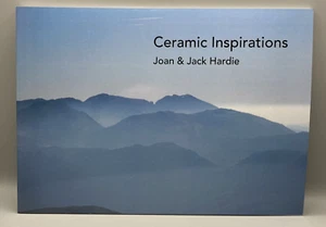 Ceramic Inspirations SIGNED  Joan and Jack Hardie Paperback Book 2009 - Picture 1 of 12