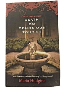 Dotsy Lamb Mystery Ser: Death of an Obnoxious Tourist by Maria Hudgens '07 Pap B - Imagen 1 de 3