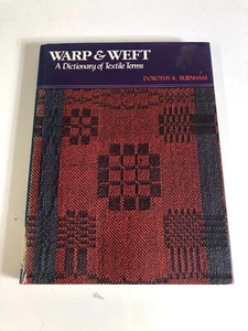 1981 Warp & Weft A Dictionary of Textile Terms, Dorothy Burnham Book,HB/DJ EXLIB - Picture 1 of 3