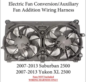2007 to 2013 Suburban 2500/Yukon XL 2500 Electric Fan Conversion Wiring Harness - Picture 1 of 3