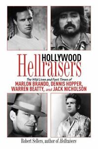 Hollywood Hellraisers: Die wilden Leben und schnellen Zeiten von Marlon Brando, Dennis Ho