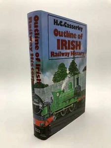 Outline of Irish Railway History, Casserley, H.C., Very Good Book - Imagen 1 de 1
