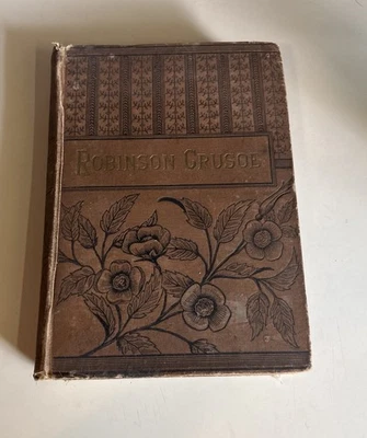 Robinson Crusoe by Daniel De Foe 1891 Porter & Coates incl Memoir - Image 1 of 4