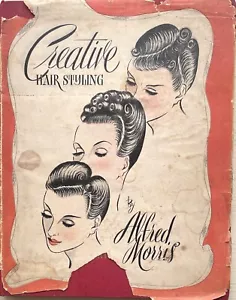 Afred Morris Creative Hair Styling Vintage Hardback 1948 England - Picture 1 of 9