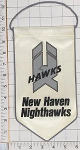 NEW HAVEN NIGHTHAWKS OFFICIALLY LICENSED NHL HOCKEY 10" PENNANT RAYON BANNER - Picture 1 of 2