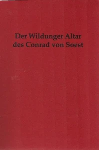 Der Wildunger Altar des Conrad von Soest : eine Festschrift der Evangelis 150226 - Picture 1 of 1
