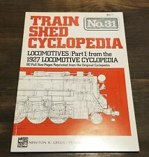 Train Shed Cyclopedia #31 LOCOMOTIVES (PART 1) from 1927 LOCOMOTIVE CYCLOPEDIA