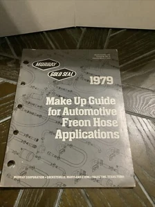 1979 MURRAY CATALOG Make Up Guide For Auto Freon Hose Applications - Picture 1 of 4