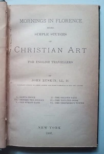Ruskin, John - Mornings in Florence - Simple Studies of Christian Art - (1907) - Picture 1 of 5